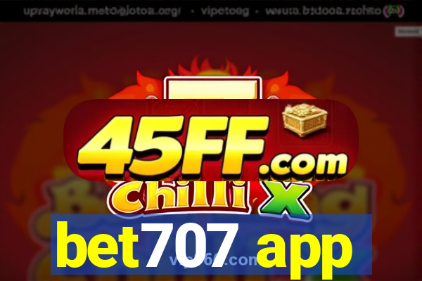 bet707 app